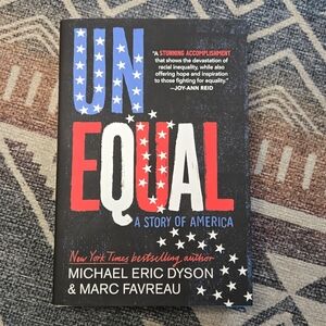 Unequal: A Story of America Book 1st Edition 1st Print Dyson, Favreau Hardcover